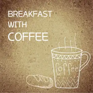 bread and coffee