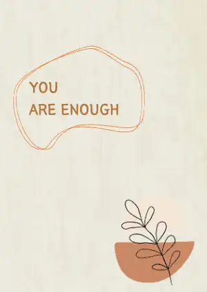 you are enough